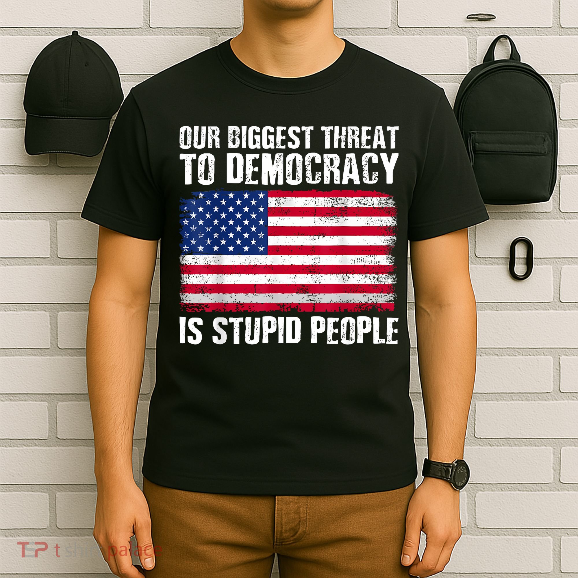 Our Biggest Threat To Democracy Is Stupid People Election T-Shirt