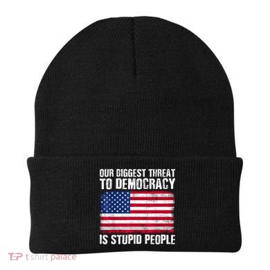 Our Biggest Threat To Democracy Is Stupid People Election Beanie