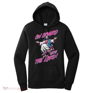 On Board With The Lord Jesus Women's Hoodie