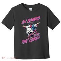 On Board With The Lord Jesus Toddler T-Shirt thumb 0