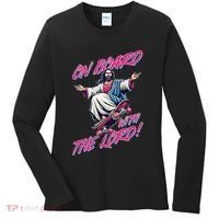 On Board With The Lord Jesus Women's Long Sleeve Shirt thumb 0