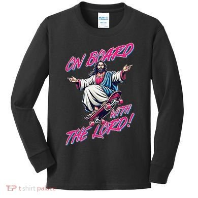On Board With The Lord Jesus Kids Long Sleeve Shirt