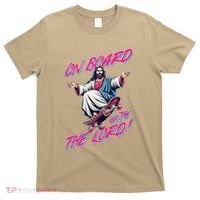 On Board With The Lord Jesus T-Shirt thumb 0