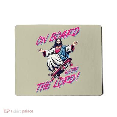 On Board With The Lord Jesus Mousepad