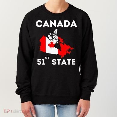 O Canada 51st State Funny Trump Canada Meme Women's Sweatshirt