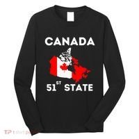 O Canada 51st State Funny Trump Canada Meme Long Sleeve Shirt thumb 0