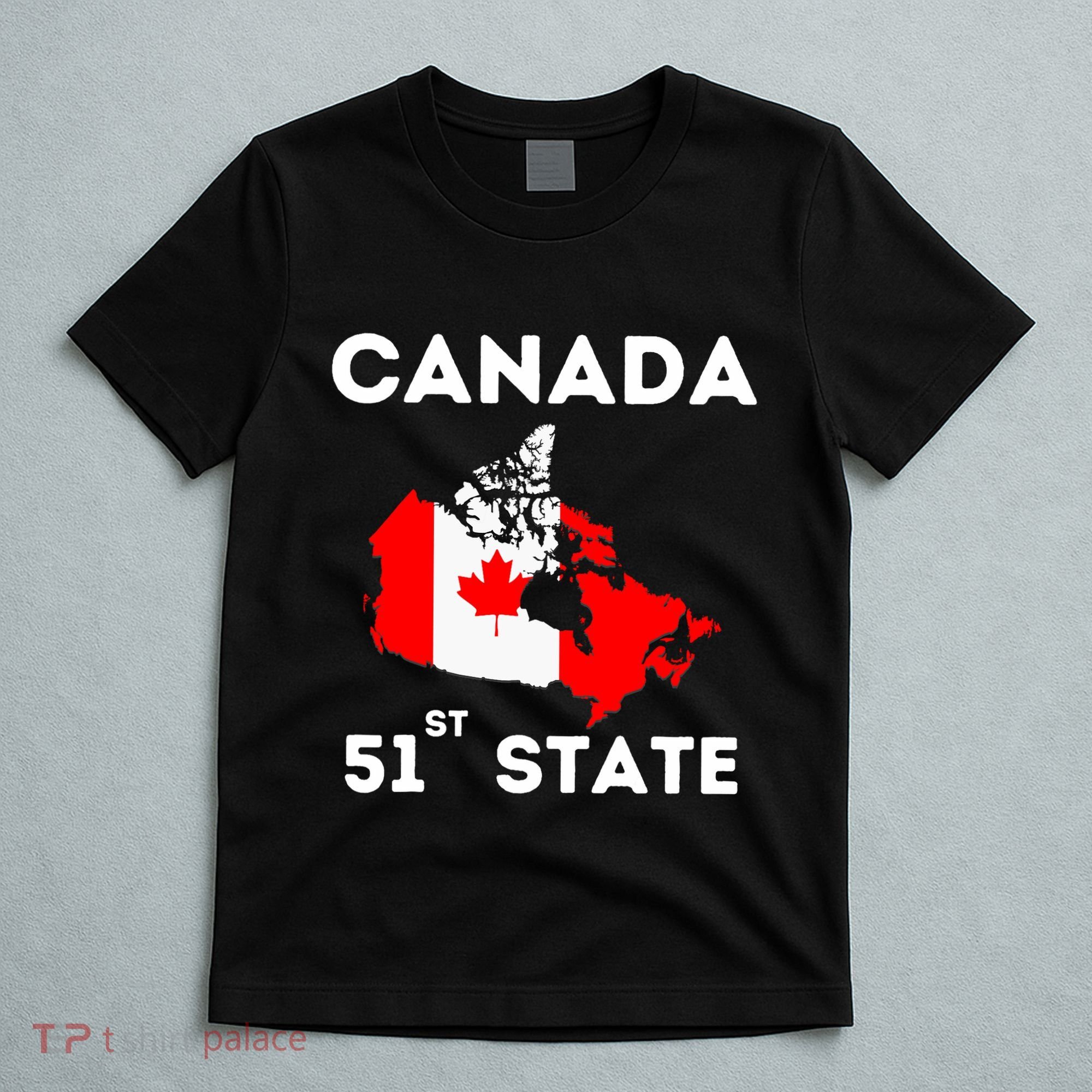 O Canada 51st State Funny Trump Canada Meme T-Shirt