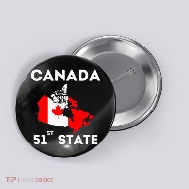 O Canada 51st State Funny Trump Canada Meme Button