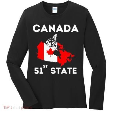 O Canada 51st State Funny Trump Canada Meme Women's Long Sleeve Shirt