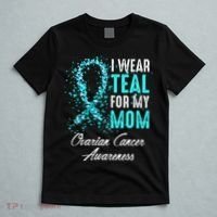 Ovarian Cancer Awareness I Wear Teal For My Mom Mother T-Shirt thumb 5