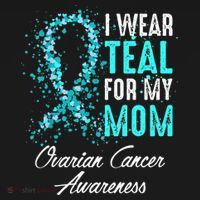 Ovarian Cancer Awareness I Wear Teal For My Mom Mother Women's Tank Top thumb 5
