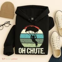 Oh Chute as a Funny Skydiving Hoodie thumb 4