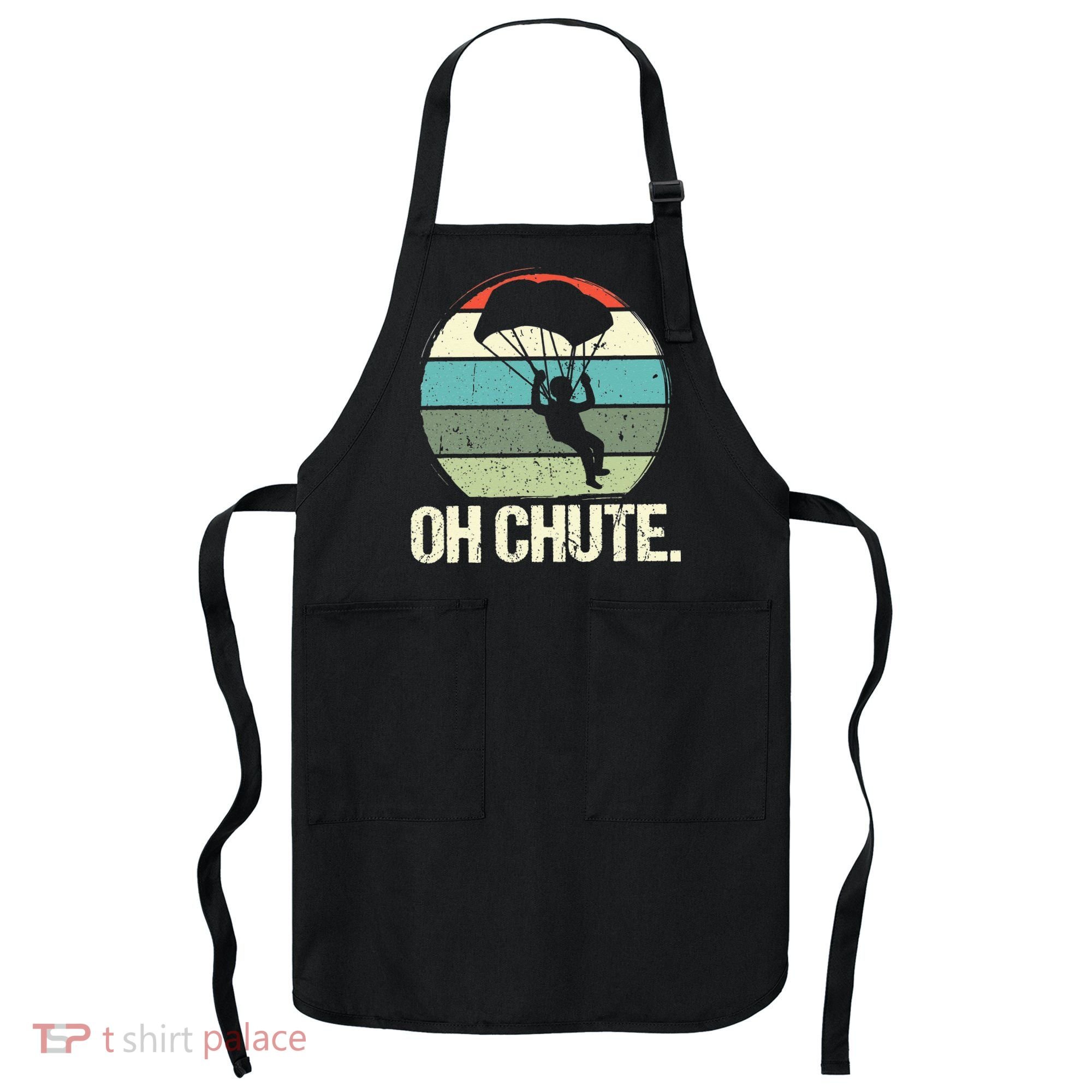 Oh Chute as a Funny Skydiving Apron
