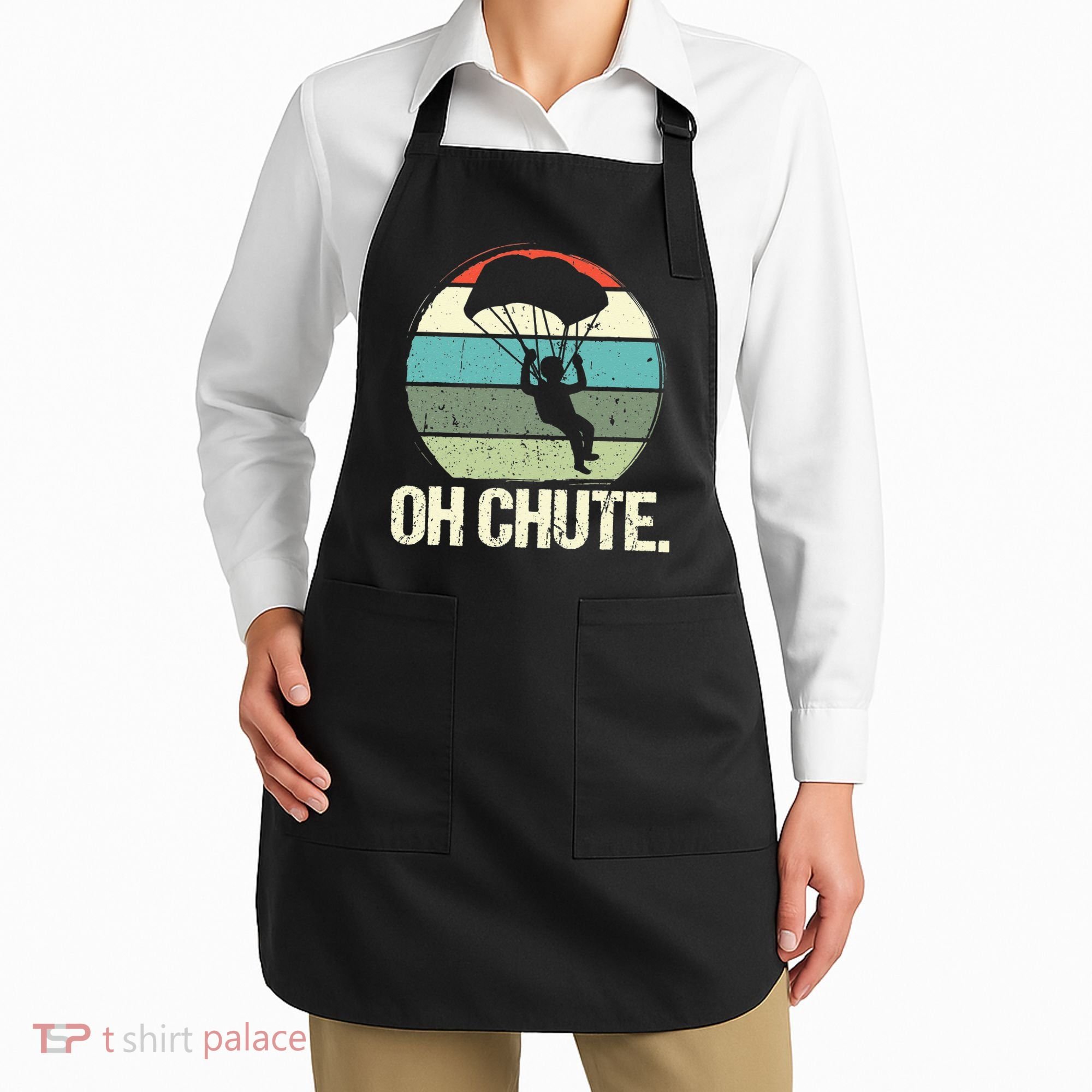 Oh Chute as a Funny Skydiving Apron