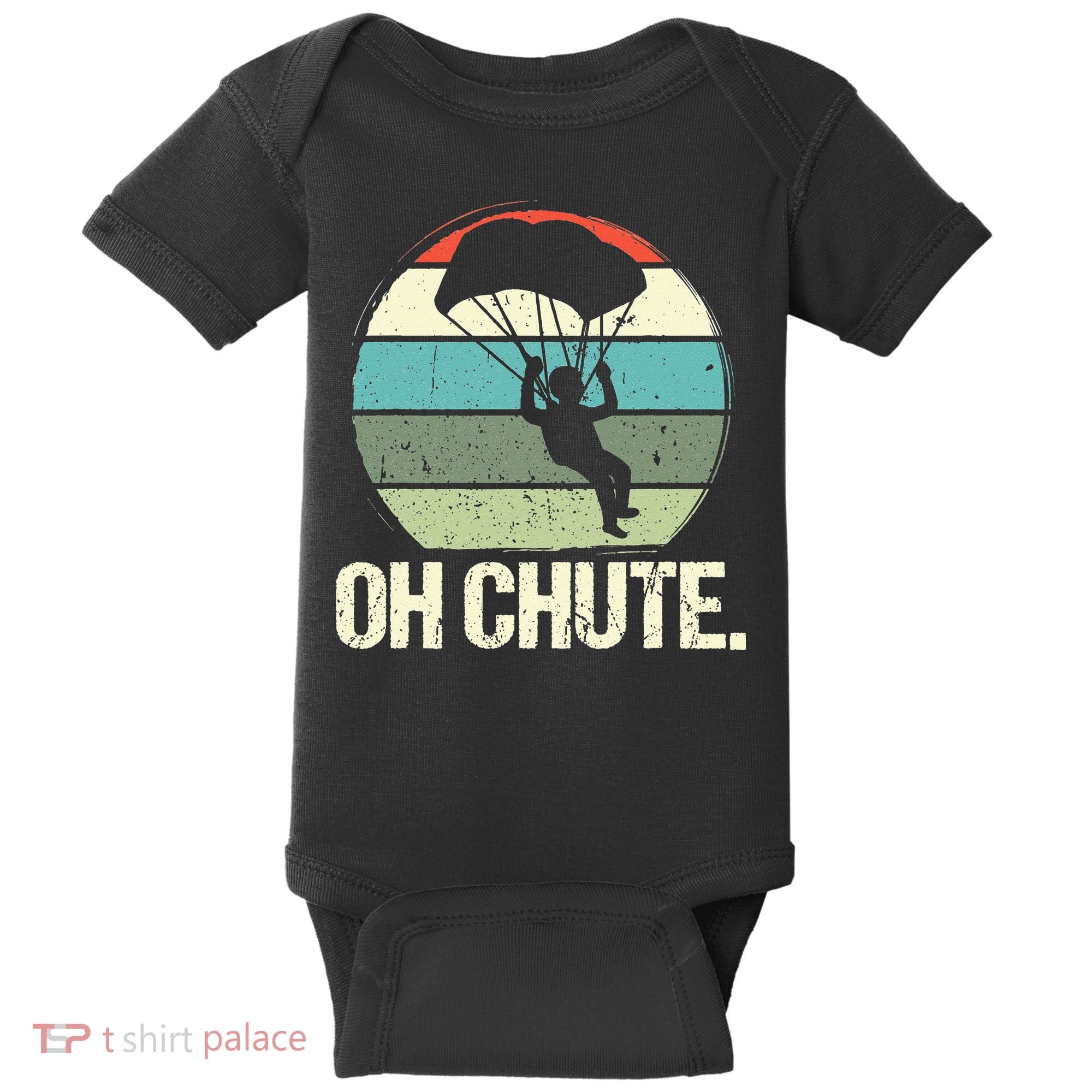 Oh Chute as a Funny Skydiving Baby Bodysuit