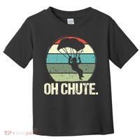 Oh Chute as a Funny Skydiving Toddler T-Shirt thumb 0