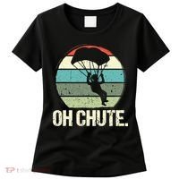 Oh Chute as a Funny Skydiving Women's T-Shirt thumb 0