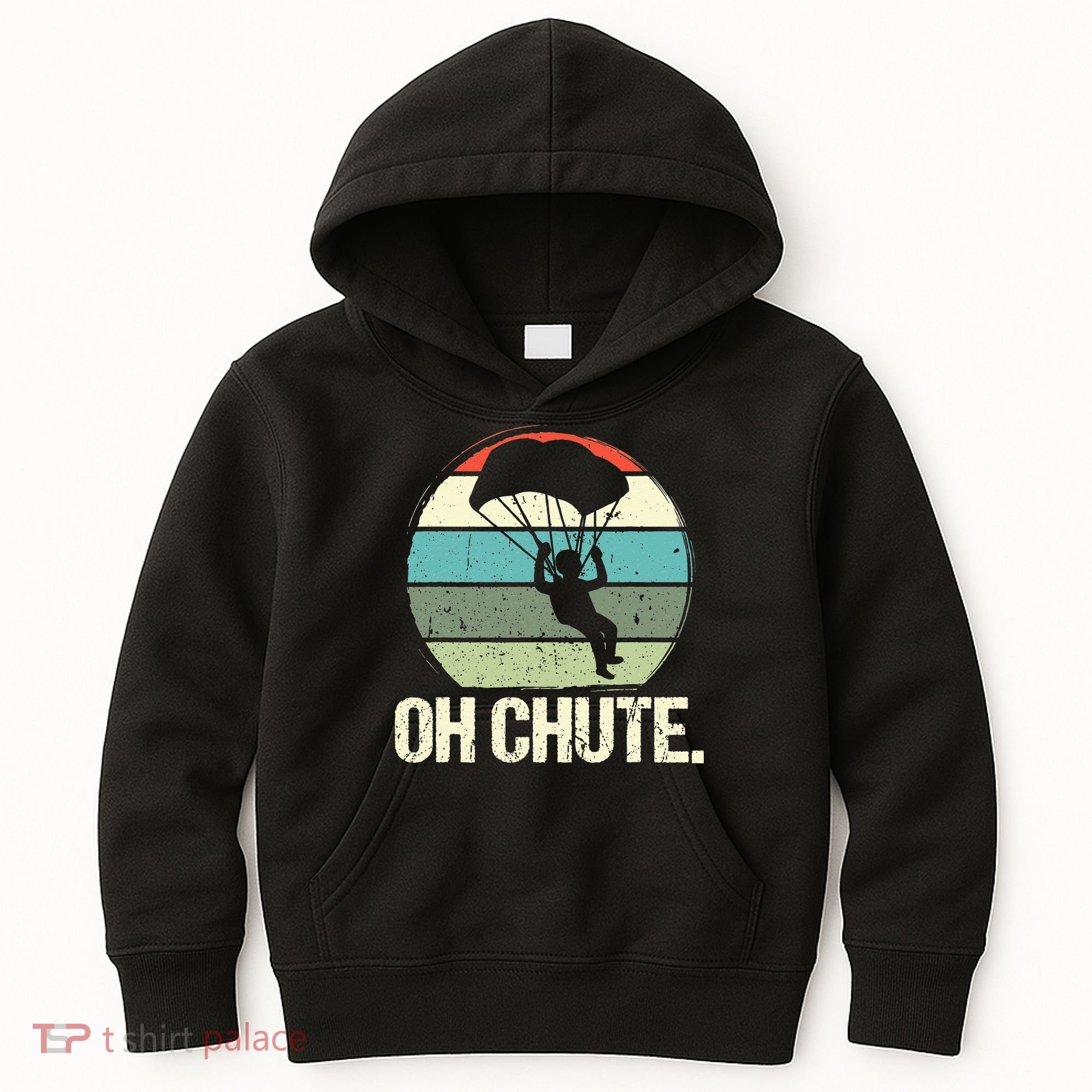 Oh Chute as a Funny Skydiving Kids Hoodie