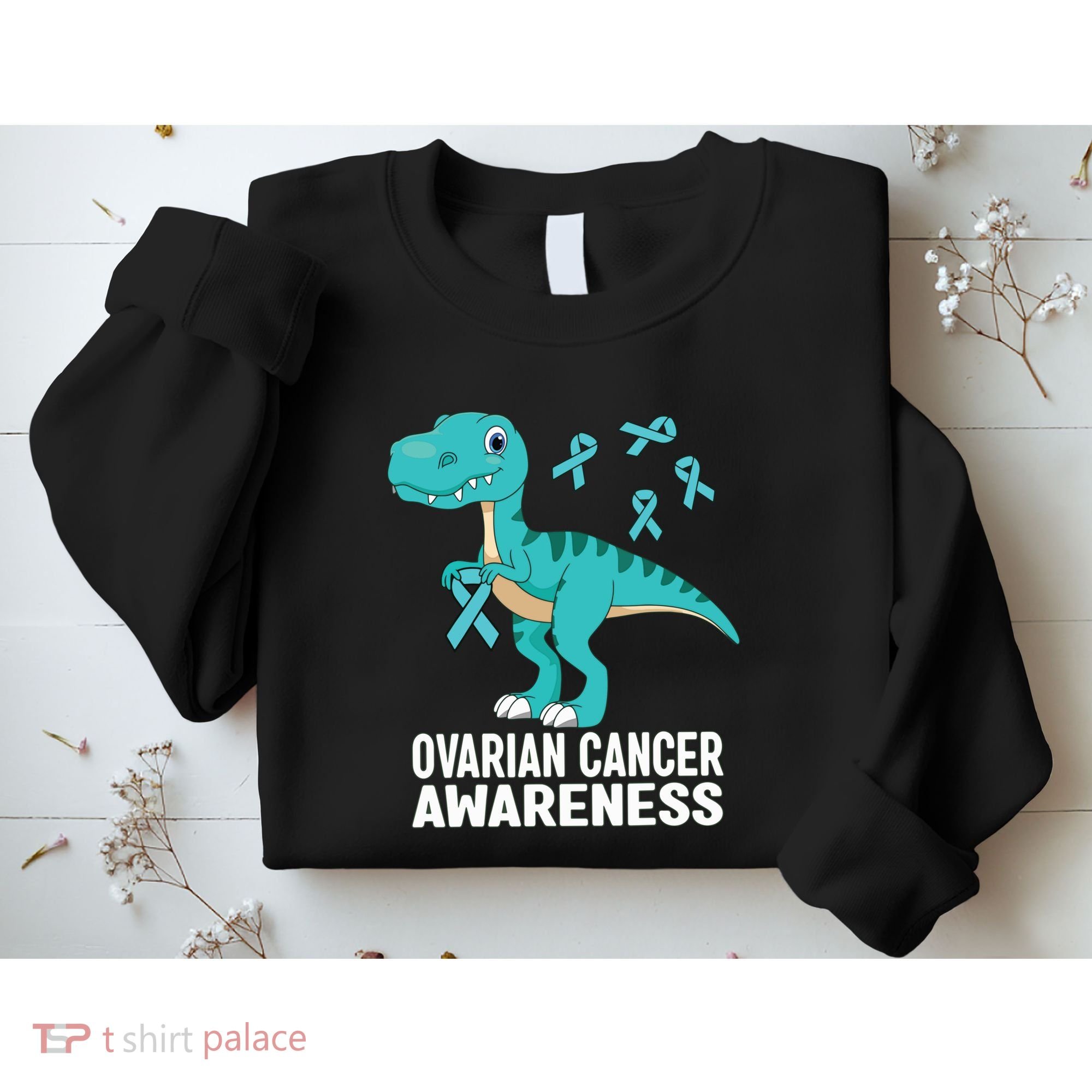 Ovarian Cancer Awareness Teal Ribbon Dinosaur Women Sweatshirt