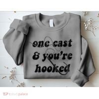 One Cast And Youre Hooked Fishing Sweatshirt thumb 2