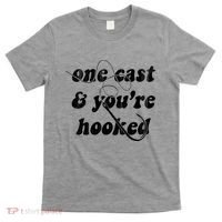 One Cast And Youre Hooked Fishing T-Shirt thumb 0
