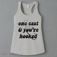 One Cast And Youre Hooked Fishing Women's Tank Top thumb 3