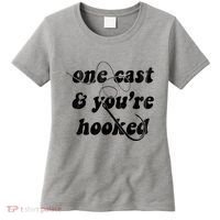 One Cast And Youre Hooked Fishing Women's T-Shirt thumb 0