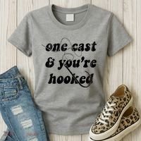 One Cast And Youre Hooked Fishing Women's T-Shirt thumb 3