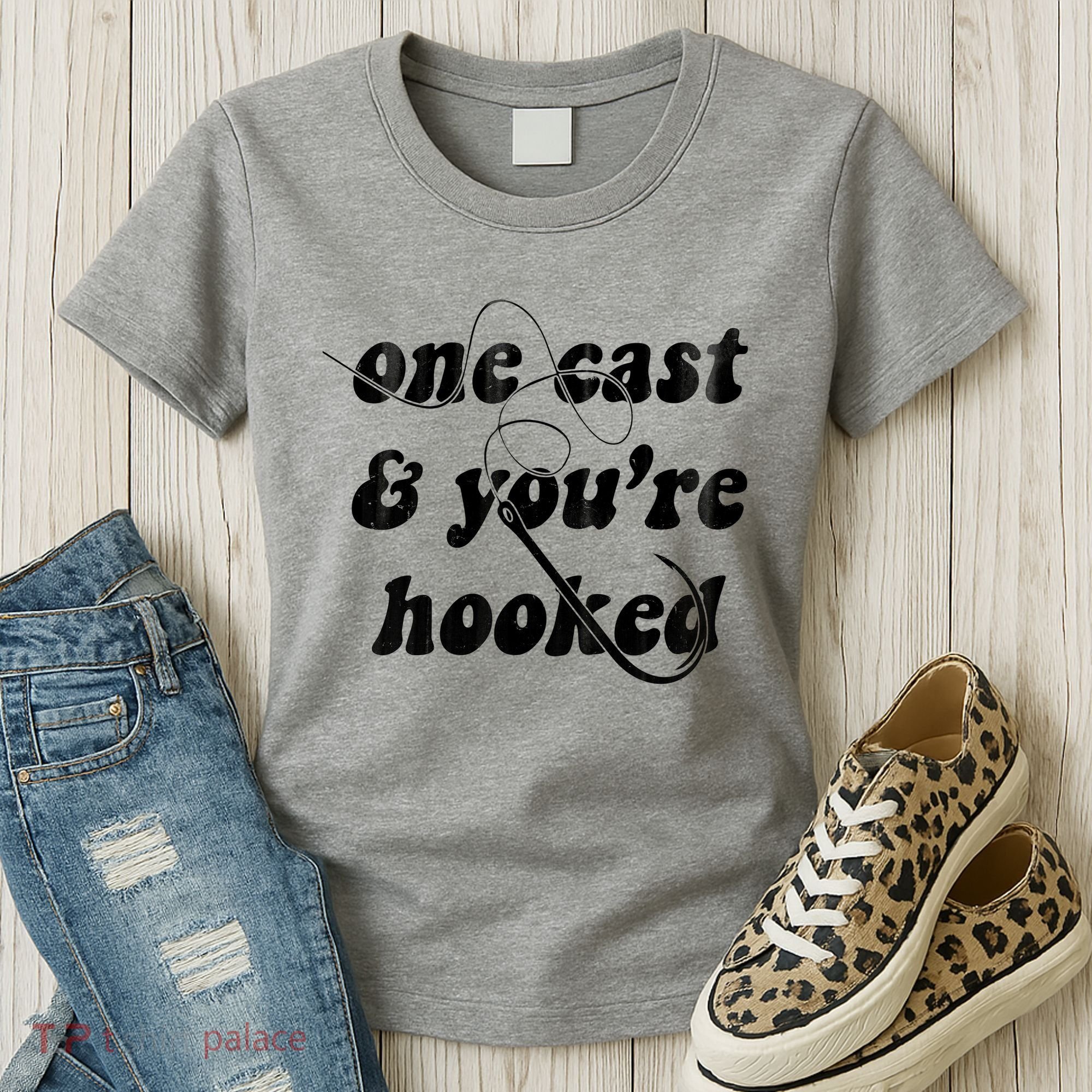 One Cast And Youre Hooked Fishing Women's T-Shirt