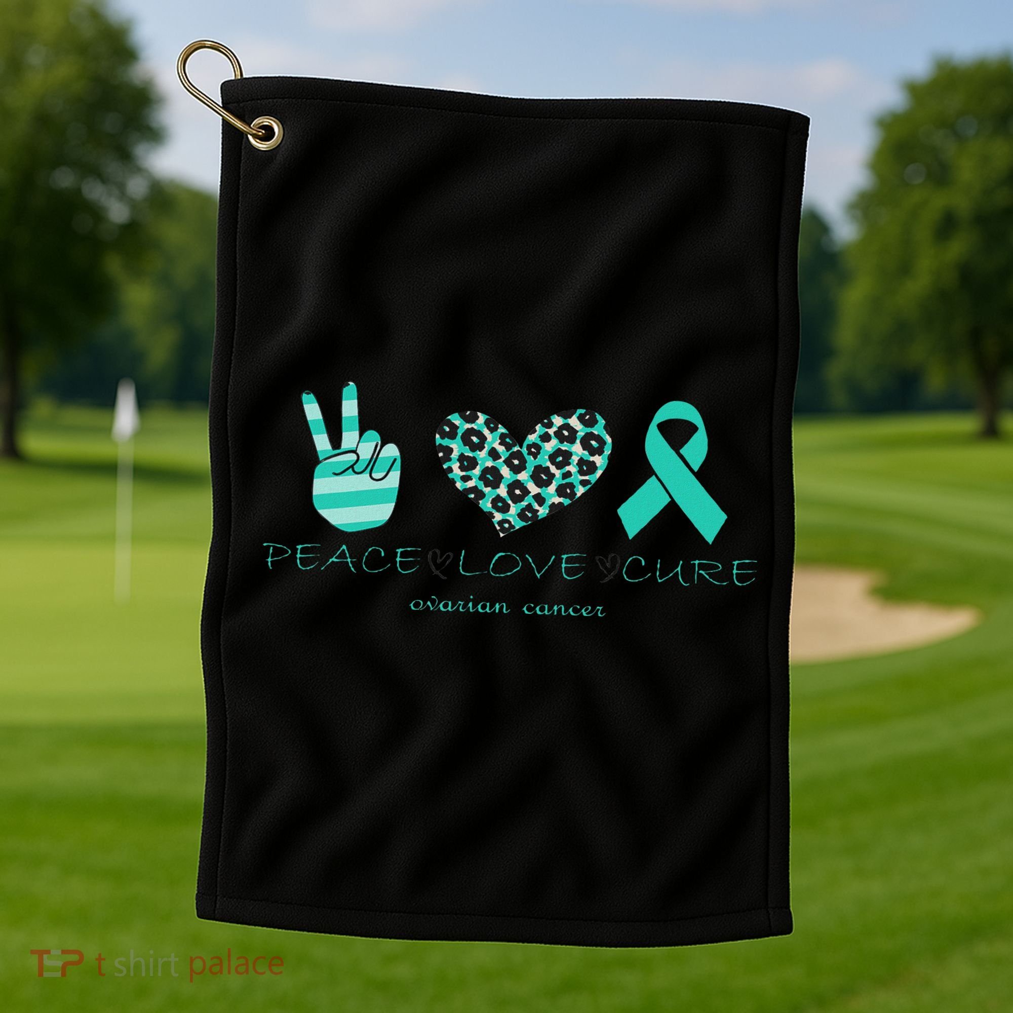 Ovarian Cancer Awareness Peace Love Cure Ovarian Cancer Awar Golf Towel