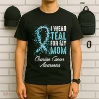 Ovarian Cancer Awareness I Wear Teal For My Mom Mother T-Shirt thumb 6