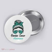 Ovarian Cancer Awareness Messy Bun Support Women Button thumb 0