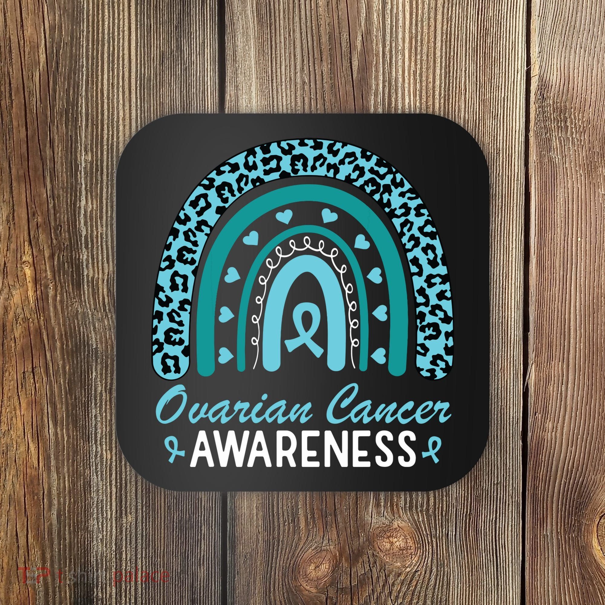 Ovarian Cancer Awareness Month Teal Rainbow Ribbon Coaster