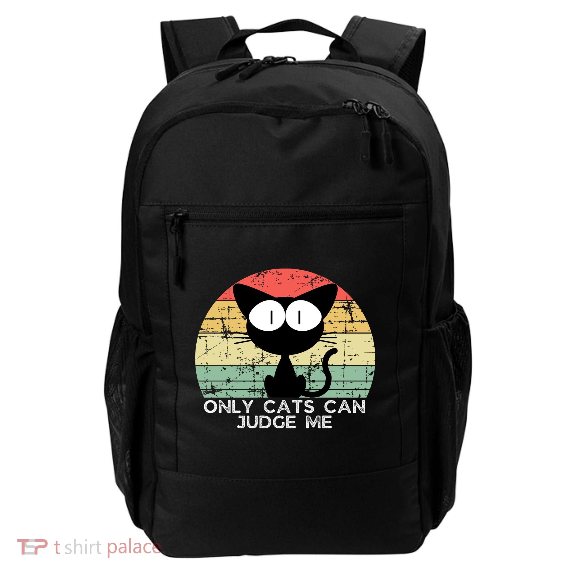 ONLY CATS CAN JUDGE ME FUNNY CAT LOVER Backpack