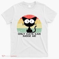 ONLY CATS CAN JUDGE ME FUNNY CAT LOVER T-Shirt thumb 0
