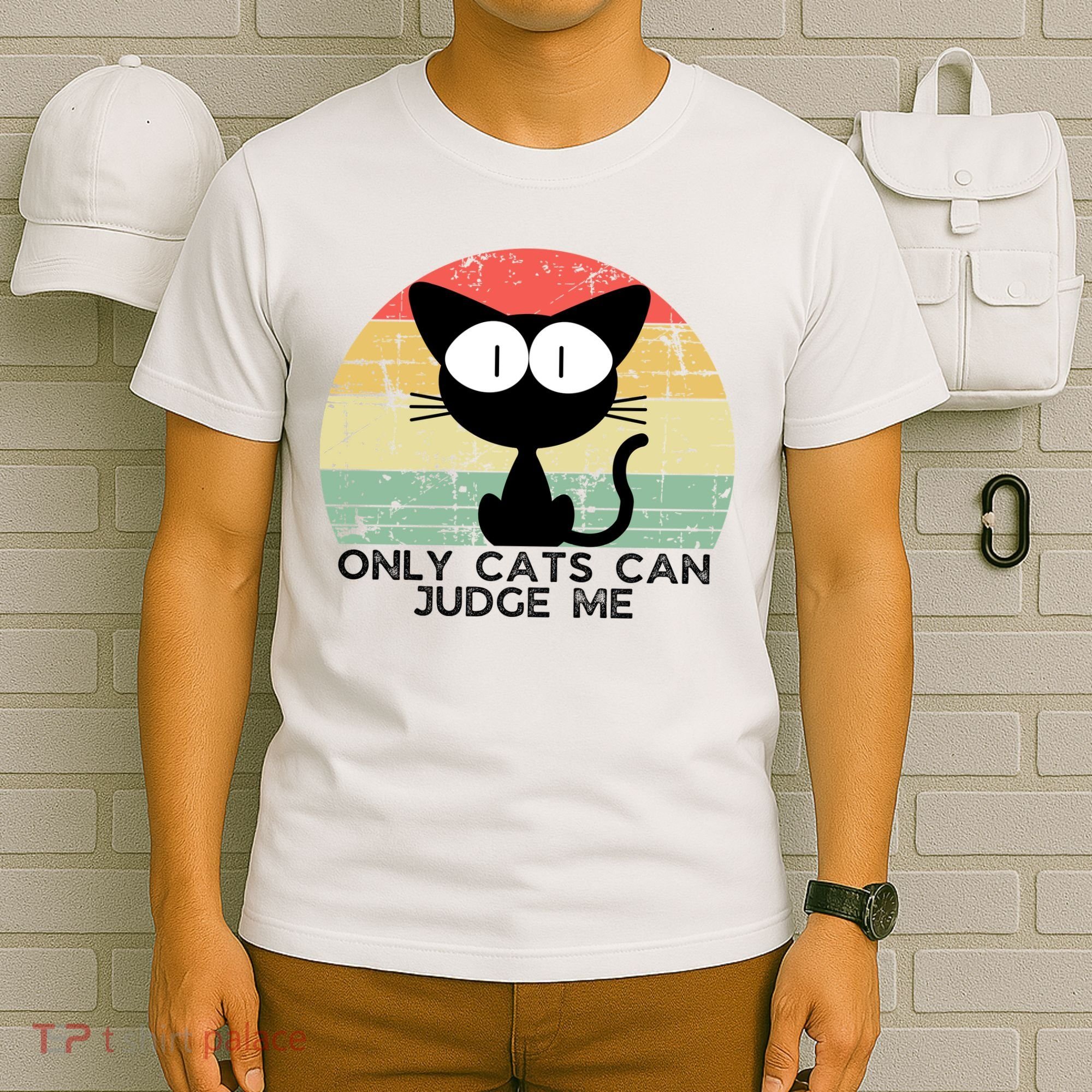 ONLY CATS CAN JUDGE ME FUNNY CAT LOVER T-Shirt