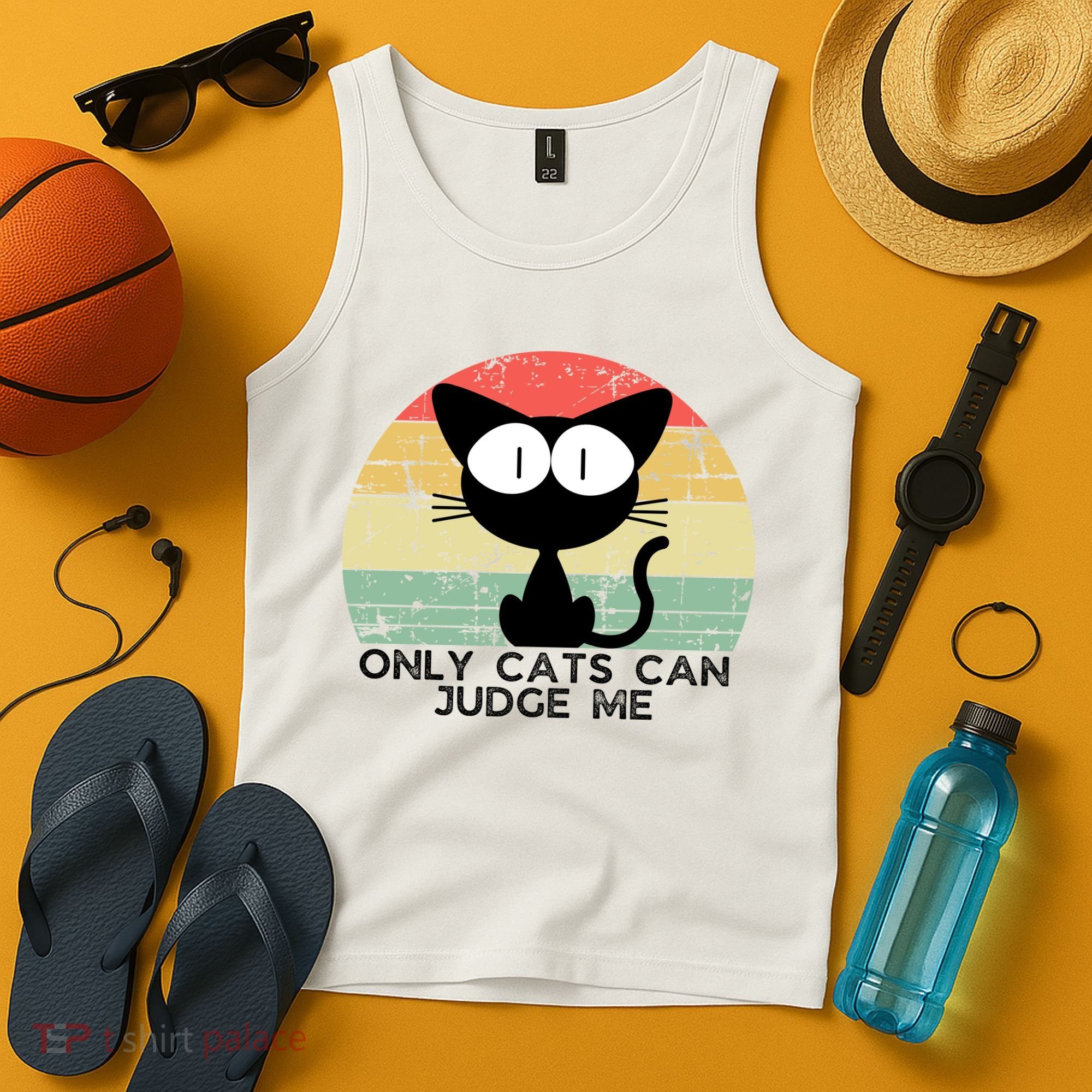 ONLY CATS CAN JUDGE ME FUNNY CAT LOVER Tank Top