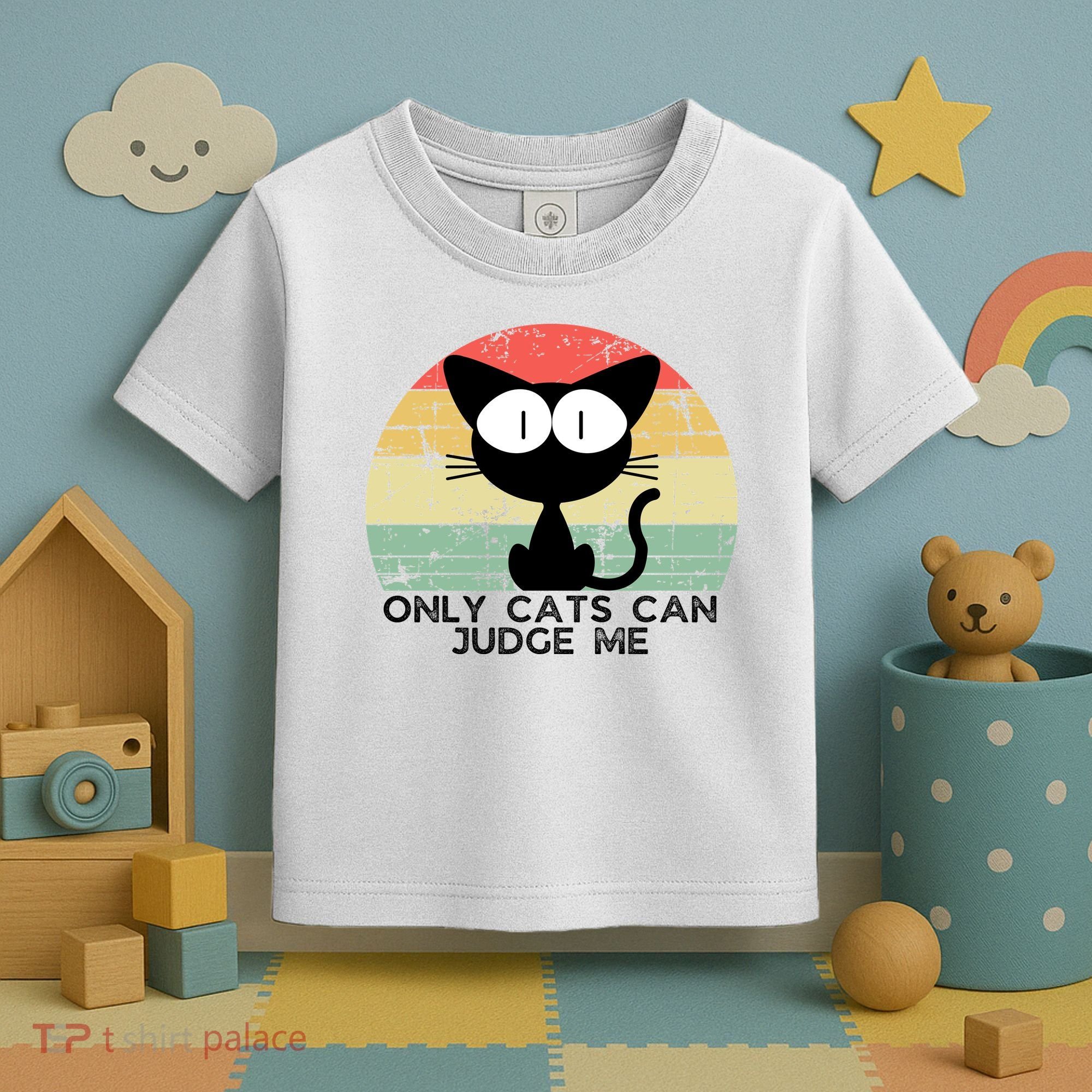 ONLY CATS CAN JUDGE ME FUNNY CAT LOVER Toddler T-Shirt