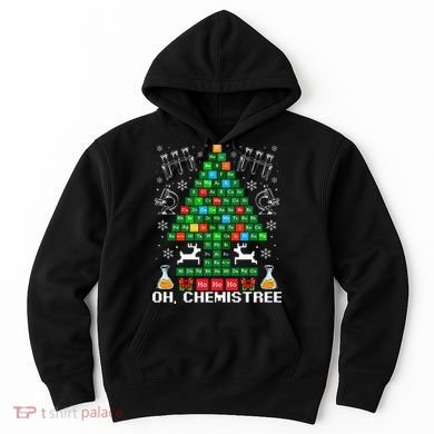 Oh Chemistree Christmas Chemistry Science Periodic Table Hoodie