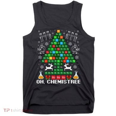 Oh Chemistree Christmas Chemistry Science Periodic Table Tank Top