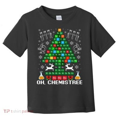 Oh Chemistree Christmas Chemistry Science Periodic Table Toddler T-Shirt
