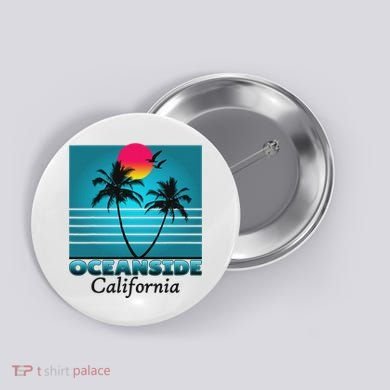Oceanside California Ca Summer Gift Souvenirs Button