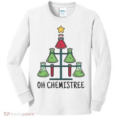 Oh Chemistree Chemistry Christmas Gift Kids Long Sleeve Shirt