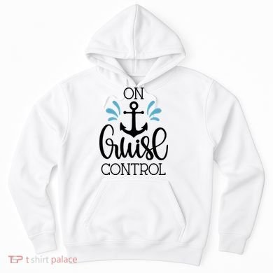 On Cruise Control Vacation Hoodie