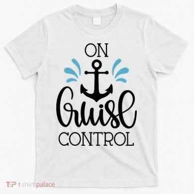 On Cruise Control Vacation T-Shirt