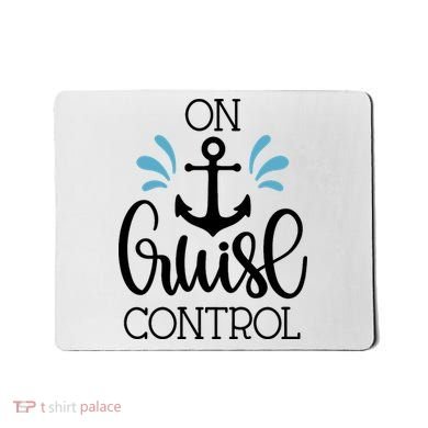 On Cruise Control Vacation Mousepad