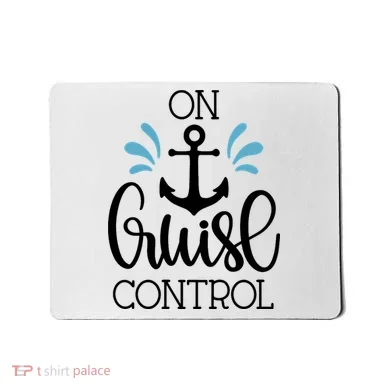 On Cruise Control Vacation Mousepad