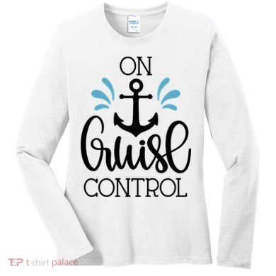 On Cruise Control Vacation Women's Long Sleeve Shirt
