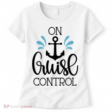 On Cruise Control Vacation Women's T-Shirt
