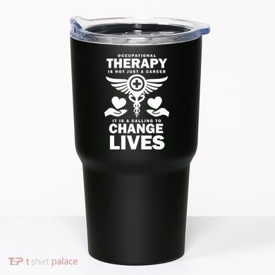 Occupational Therapy Change Lives Tumbler